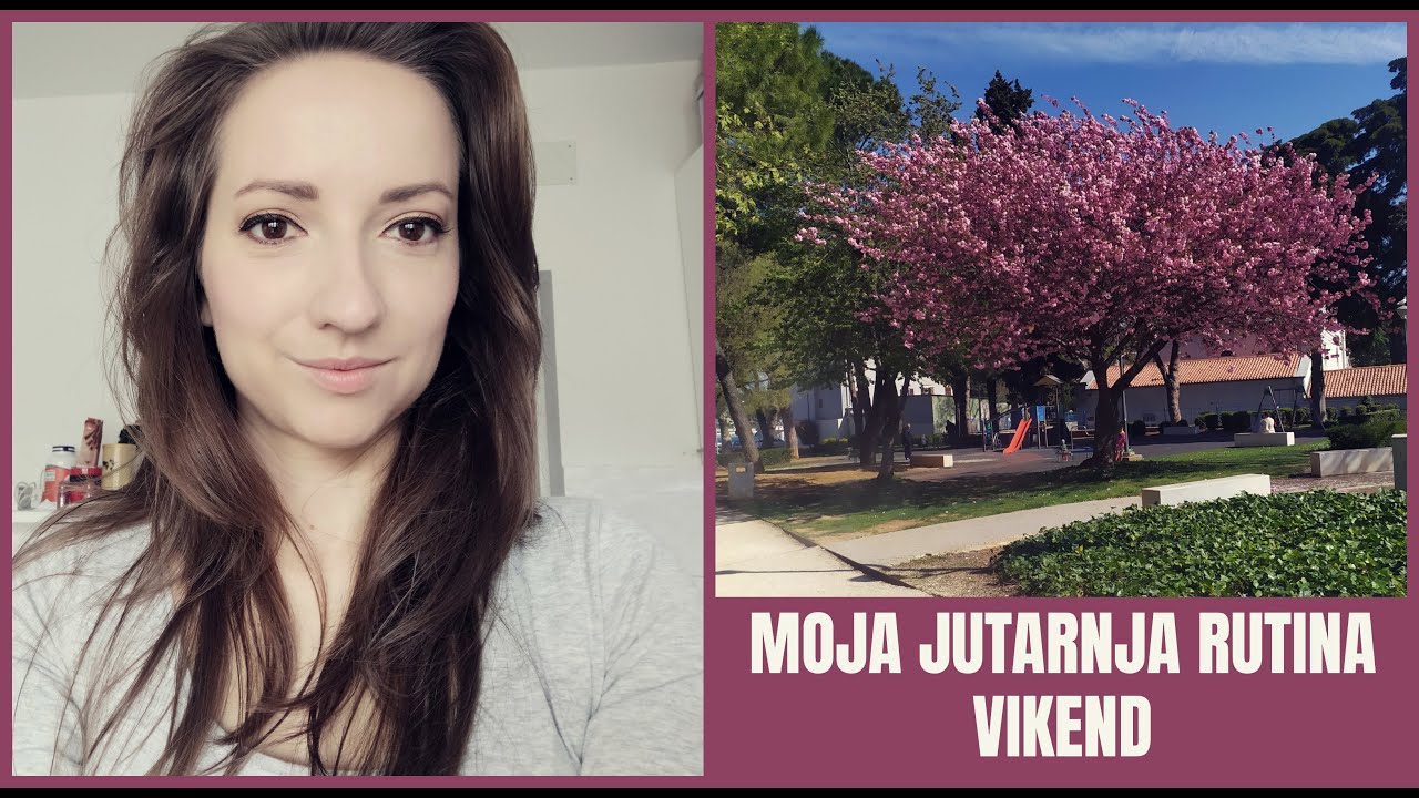 Moja jutarnja rutina - vikend izdanje