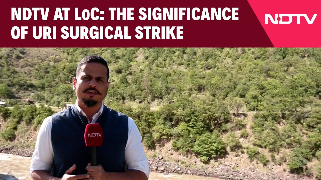 Pahalgam Terror Attack | NDTV At LoC: The Significance Of Uri Surgical Strike