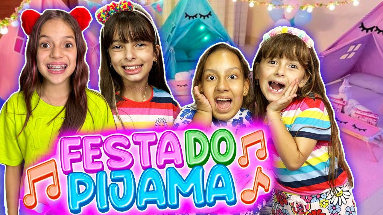 FESTA DO PIJAMA Laurinha e Helena ( Ft Maria Clara MC Divertida e Jessica Sousa )