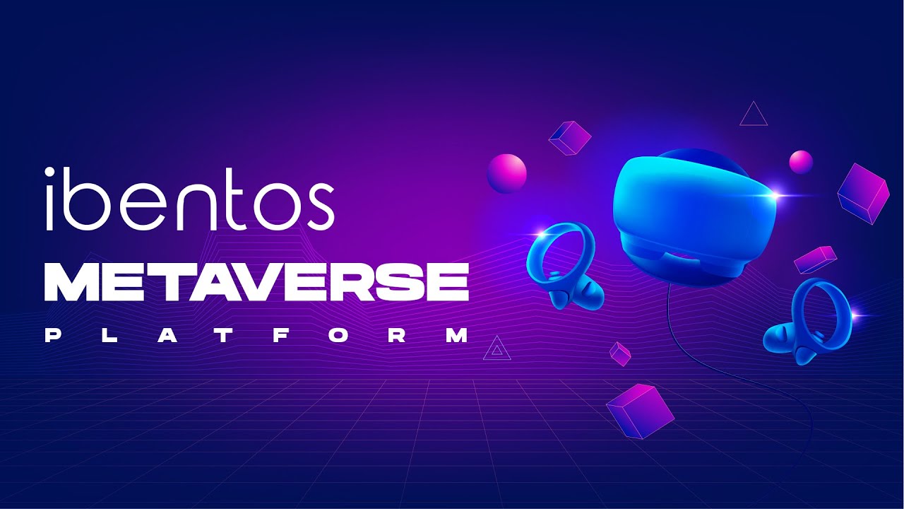 ibentos Metaverse Platform
