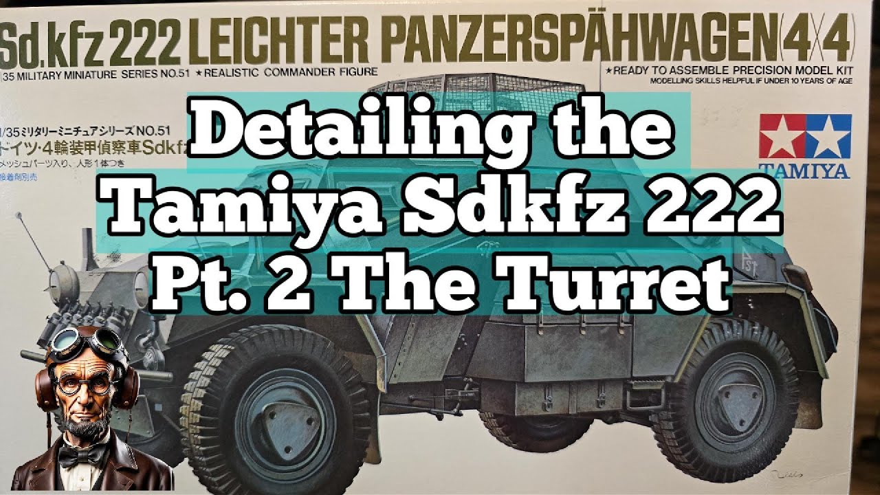 Scratch-Building Details on the Tamiya Sd.Kfz. 222 | Part 2: Detailing the Turret