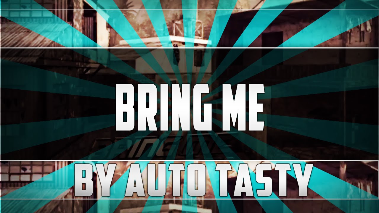 Auto Tasty: Bring Me