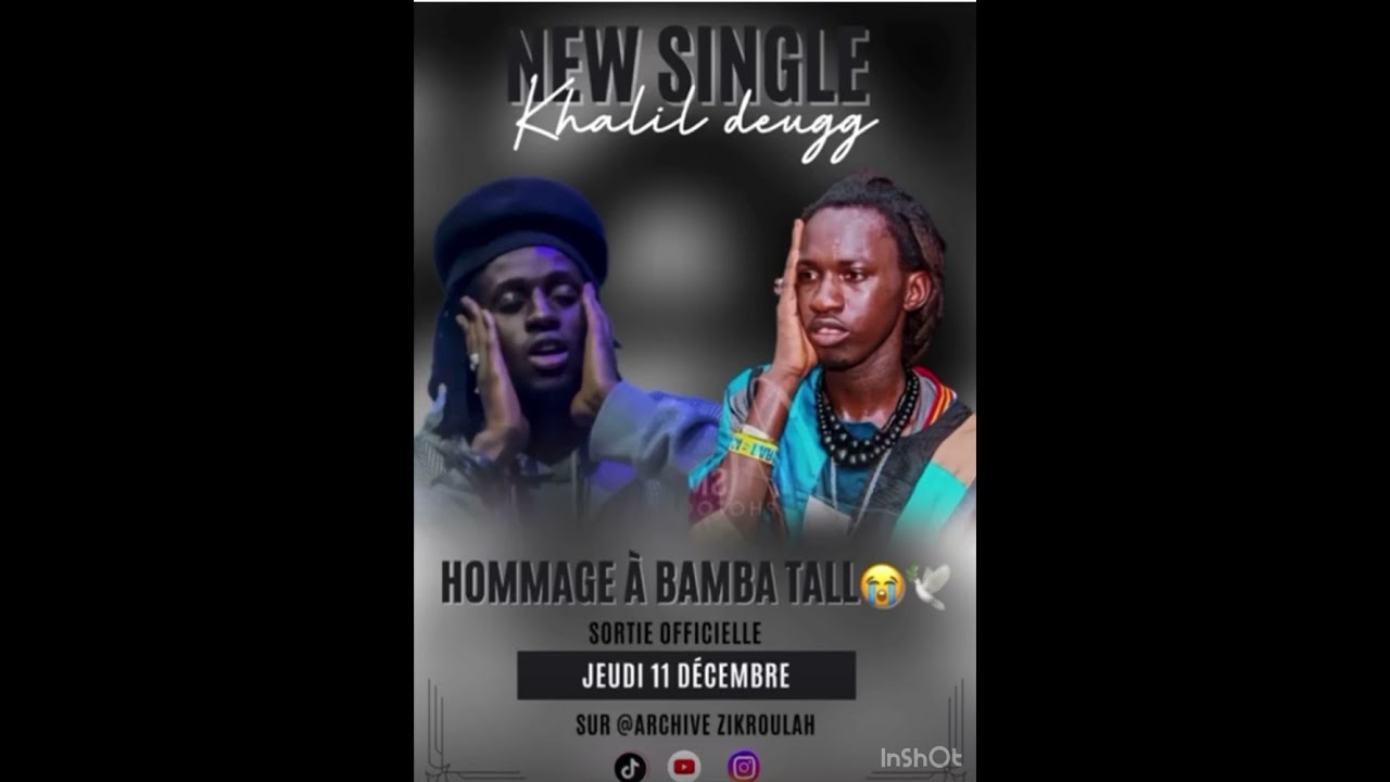New Single De KHALIL  DEUG Hommage a Bamba Tall(dit Khadim Tall)