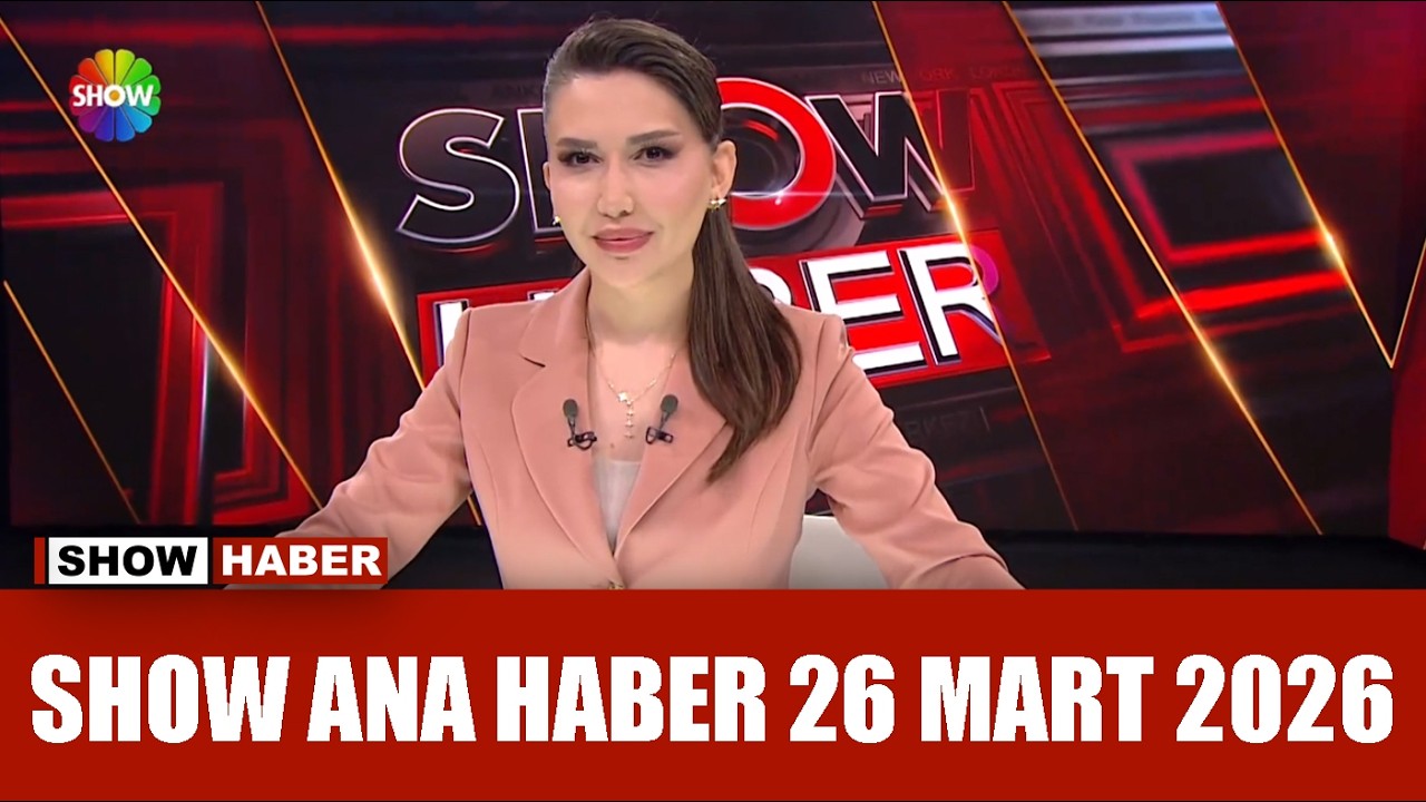 Show Ana Haber 26 Mart 2026