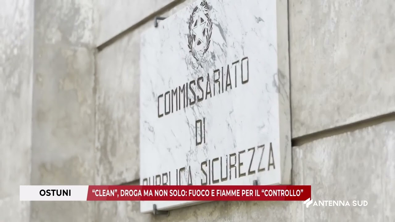 12 MARZO 2026   OSTUNI BR   “CLEAN”, DROGA MA NON SOLO FUOCO E FIAMME PER IL “CONTROLLO”
