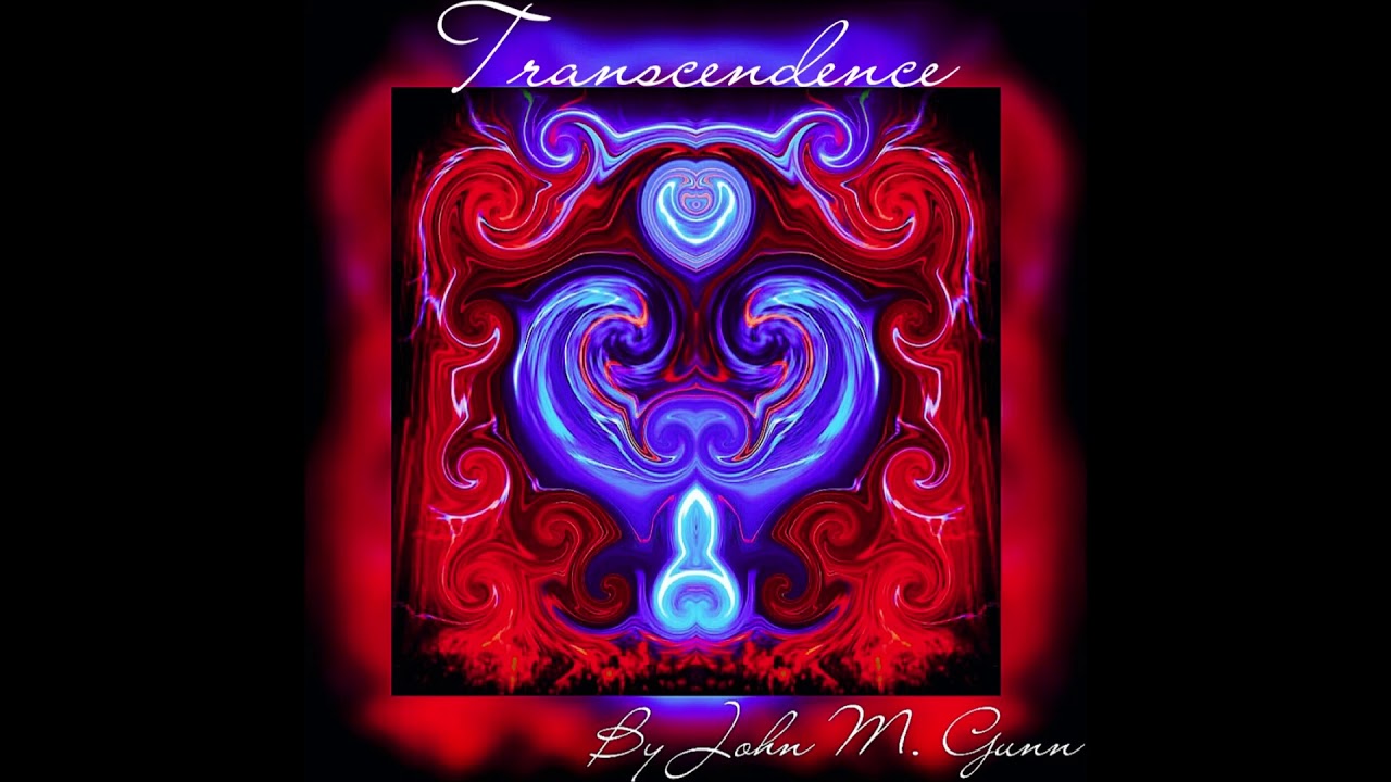 Transcendence - By John M. Gunn