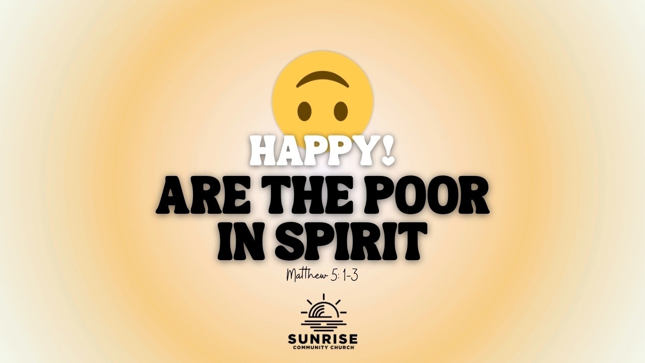 Happy! | 02.Happy are the Poor in Spirit | Matthew 5