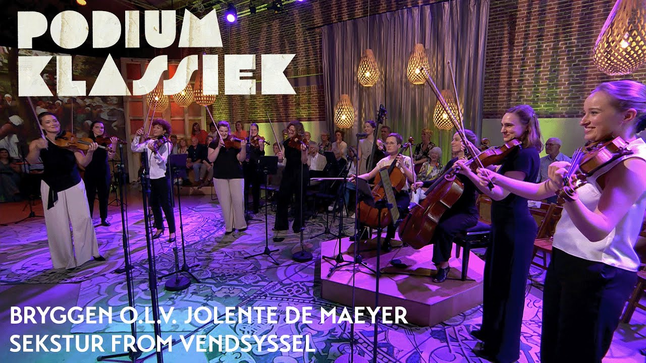 BRYGGEN o.l.v. Jolente De Maeyer - Sekstur from Vendsyssel | Podium Klassiek