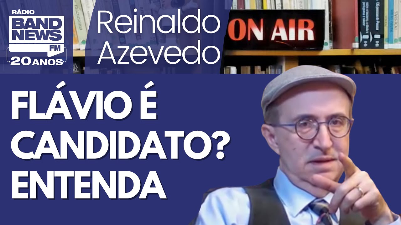 Reinaldo - Candidatura de Flávio é e não é para valer; entenda o que está em curso