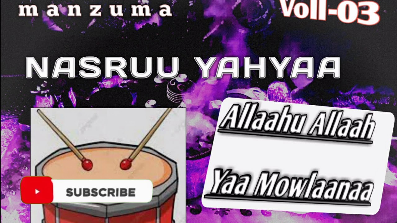 Manzuma Haaraya #Nasruu_Yahyaa Allahu Yaa Mowlaanaa 2020