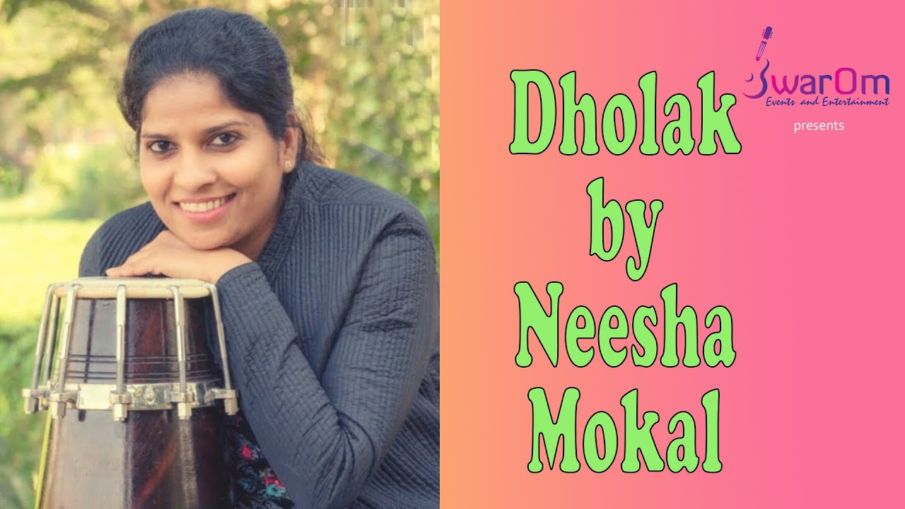 Dholak by Neesha Mokal Sur and Taal| Swarom Events & Entertainment| Pravaah|Rhythms song Apsara Aali