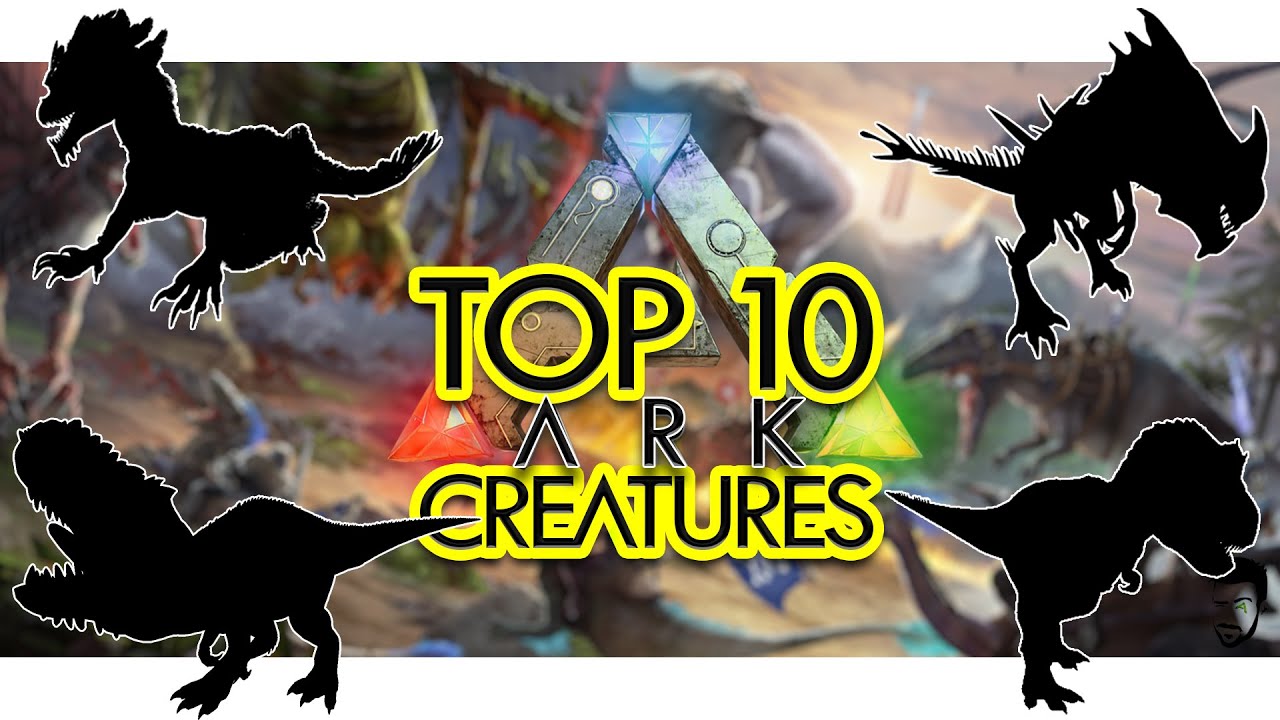 Top 10 Creatures in ARK Survival Evolved (Community Voted)