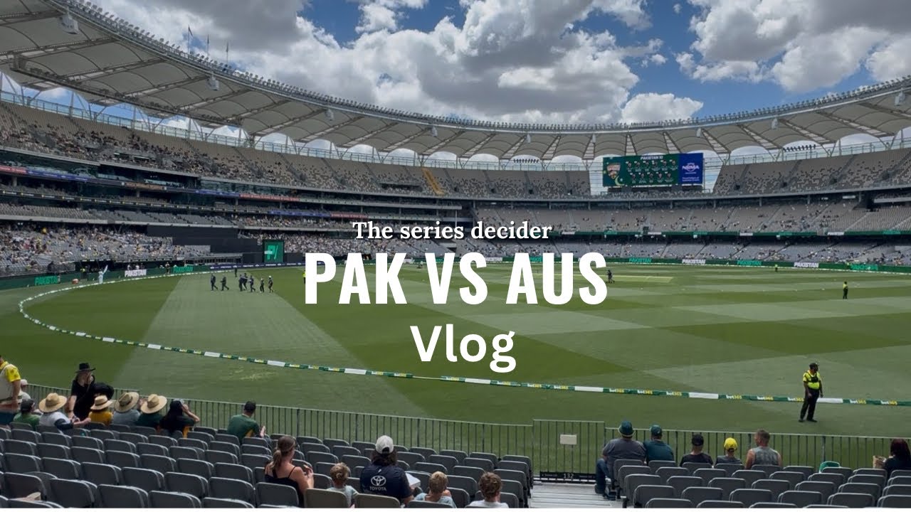Pakistan vs Australia last ODI in Perth Australia. Vlog.