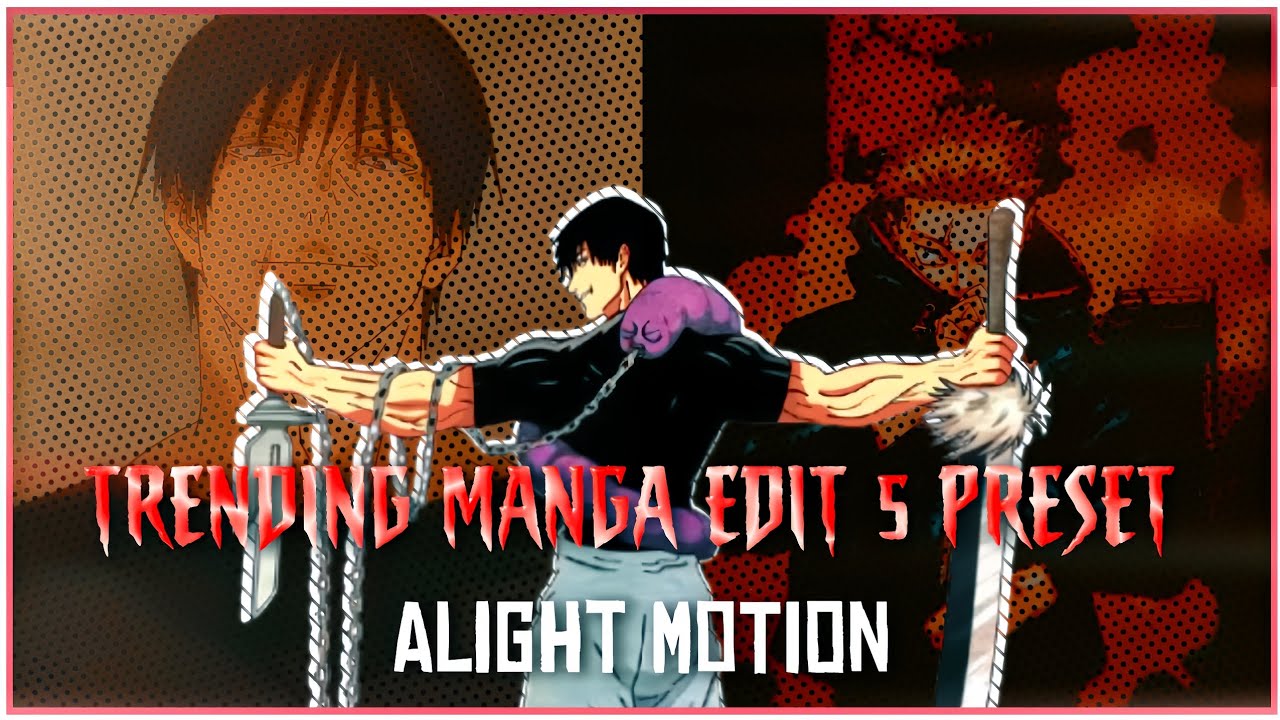 Top 5+ Anime trending Edit Preset XML🔥| Alight Motion (FREE)