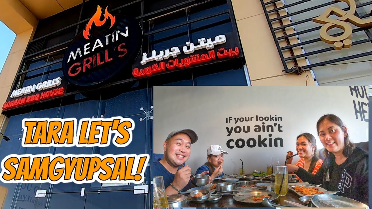 Samgyupsal Tayo sa Riyadh! ! Meatin Grill's Korean BBQ Restaurant