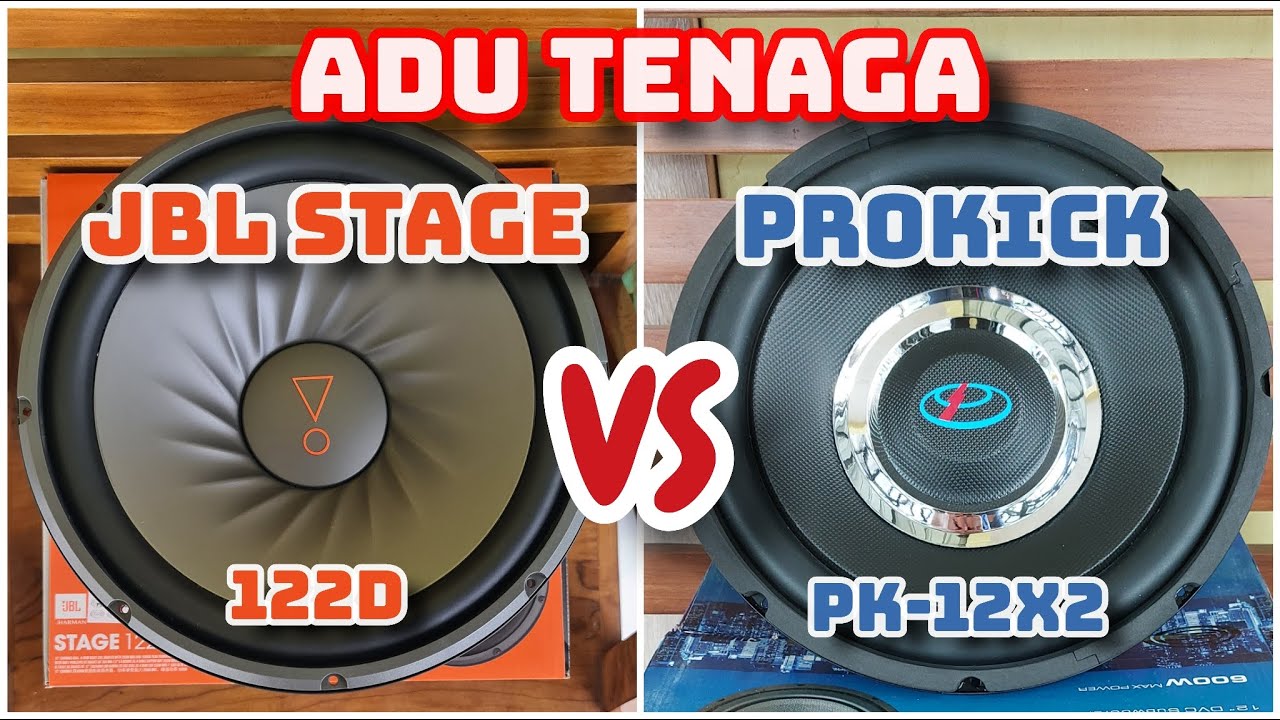 ADU TENAGA Subwofer 12 inch JBL STAGE Vs PROKICK