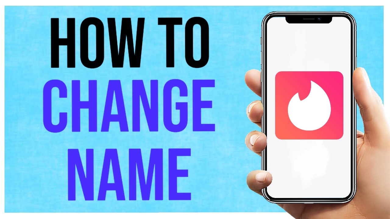 Tinder How to Change Name (Beginners Guide)