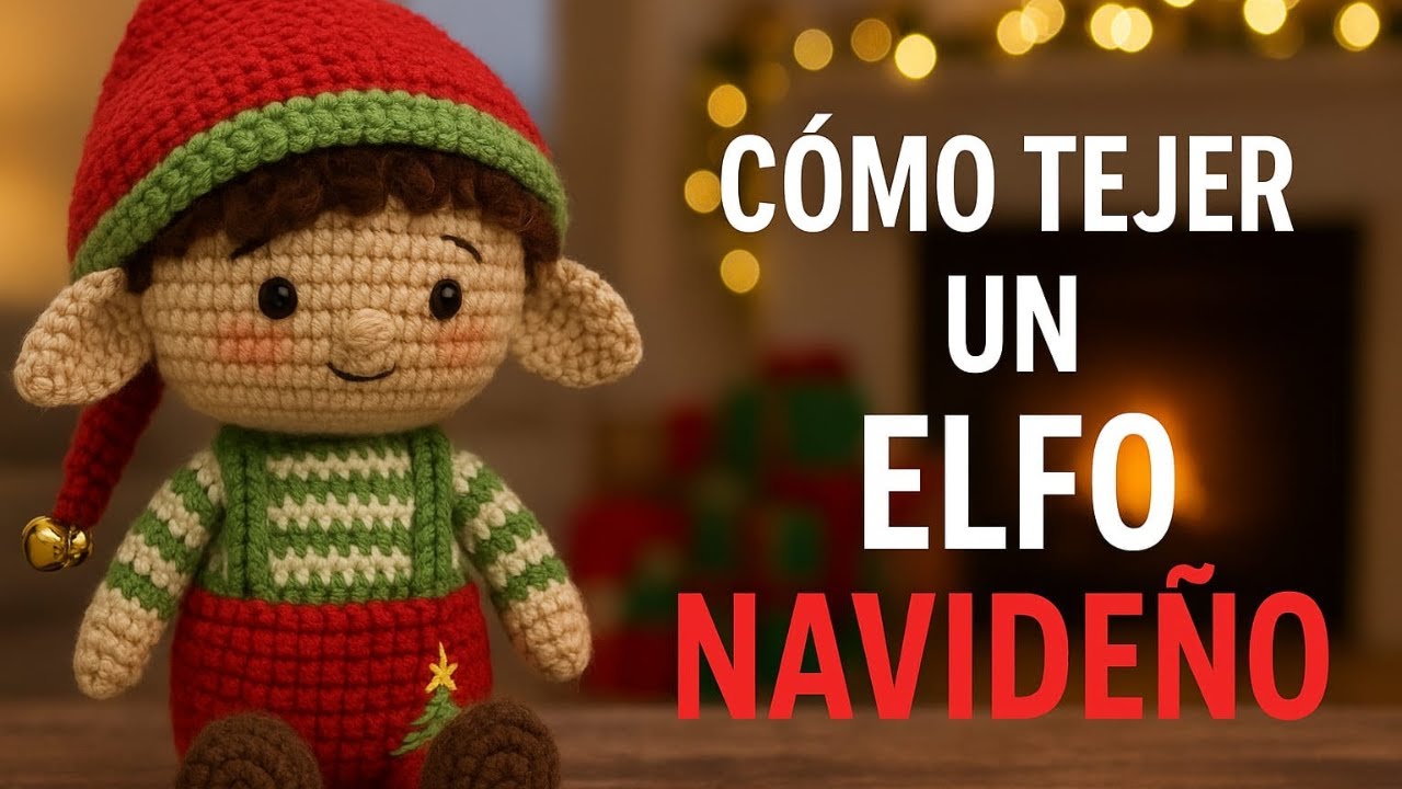 Elfo Navide&ntilde;o Amigurumi Paso a Paso
