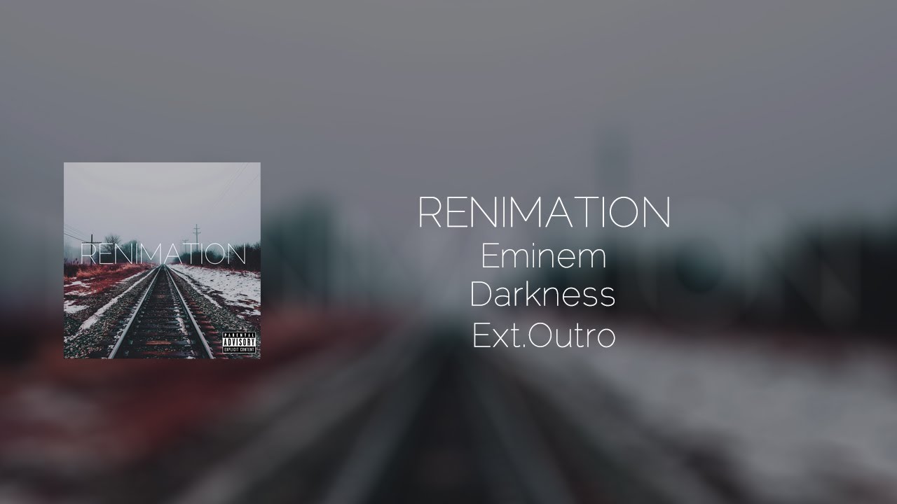DARKNESS - EMINEM (Short Outro)
