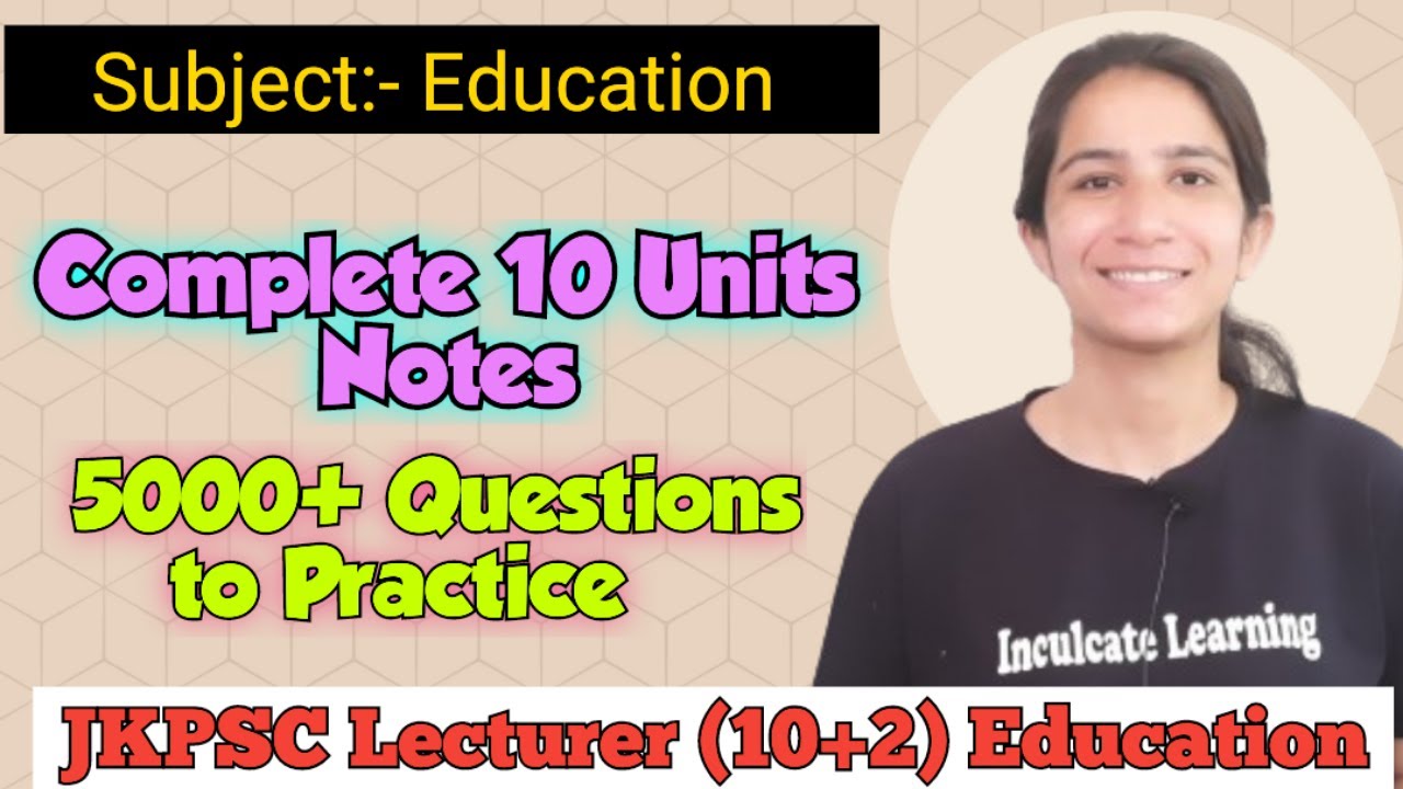 JKPSC Notes! JKPSC Lecturer (10+2) Education @InculcateLearning#jkpsc #jkpsclecturerjobs #jkpscjobs