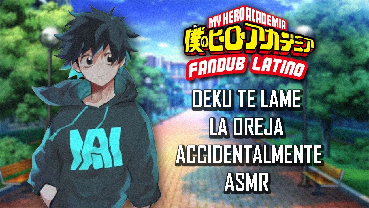 ASMR | Izuku te lame la oreja 🔥 | Boku no hero Academia | Roleplay |  Español Latino