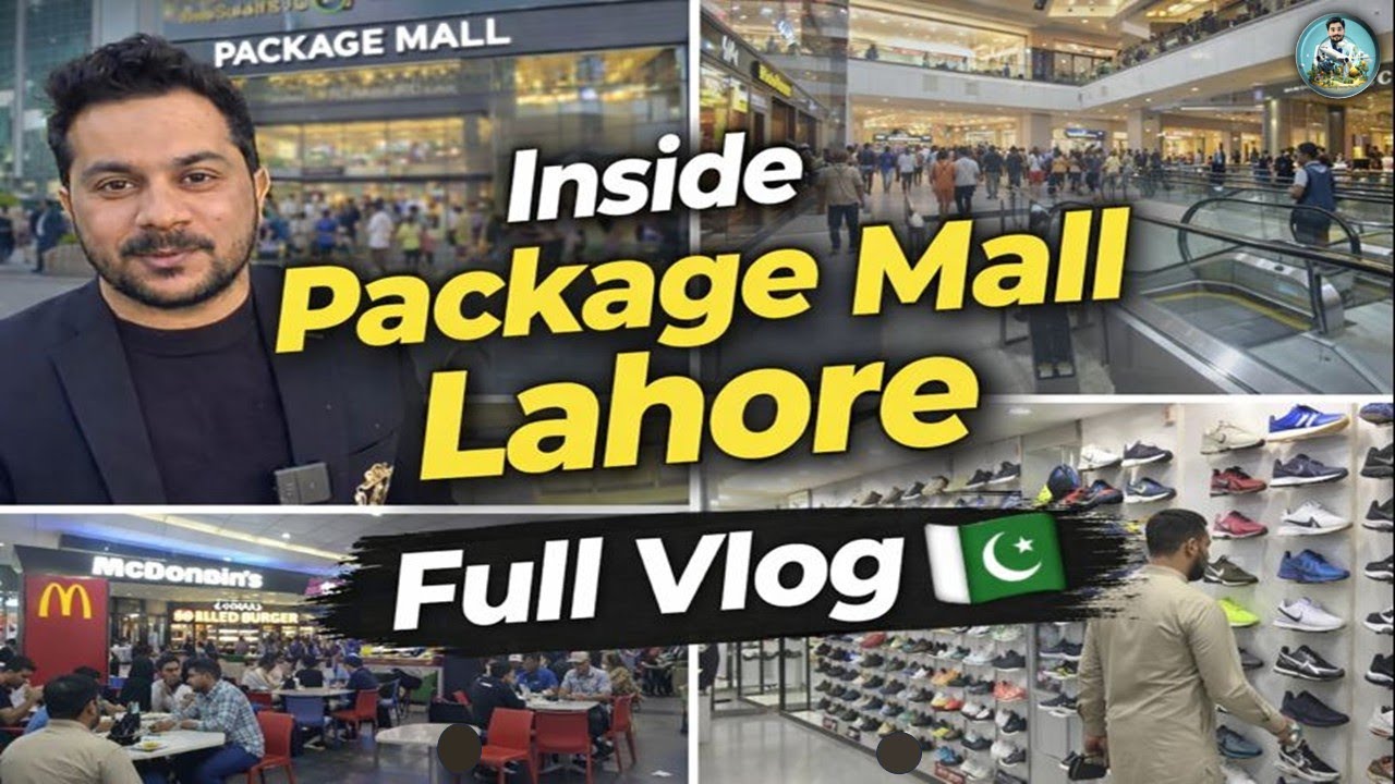 Why Everyone Talks About Package Mall Lahore | Package Mall Lahore Vlog | Shopping, Food & Fun |
