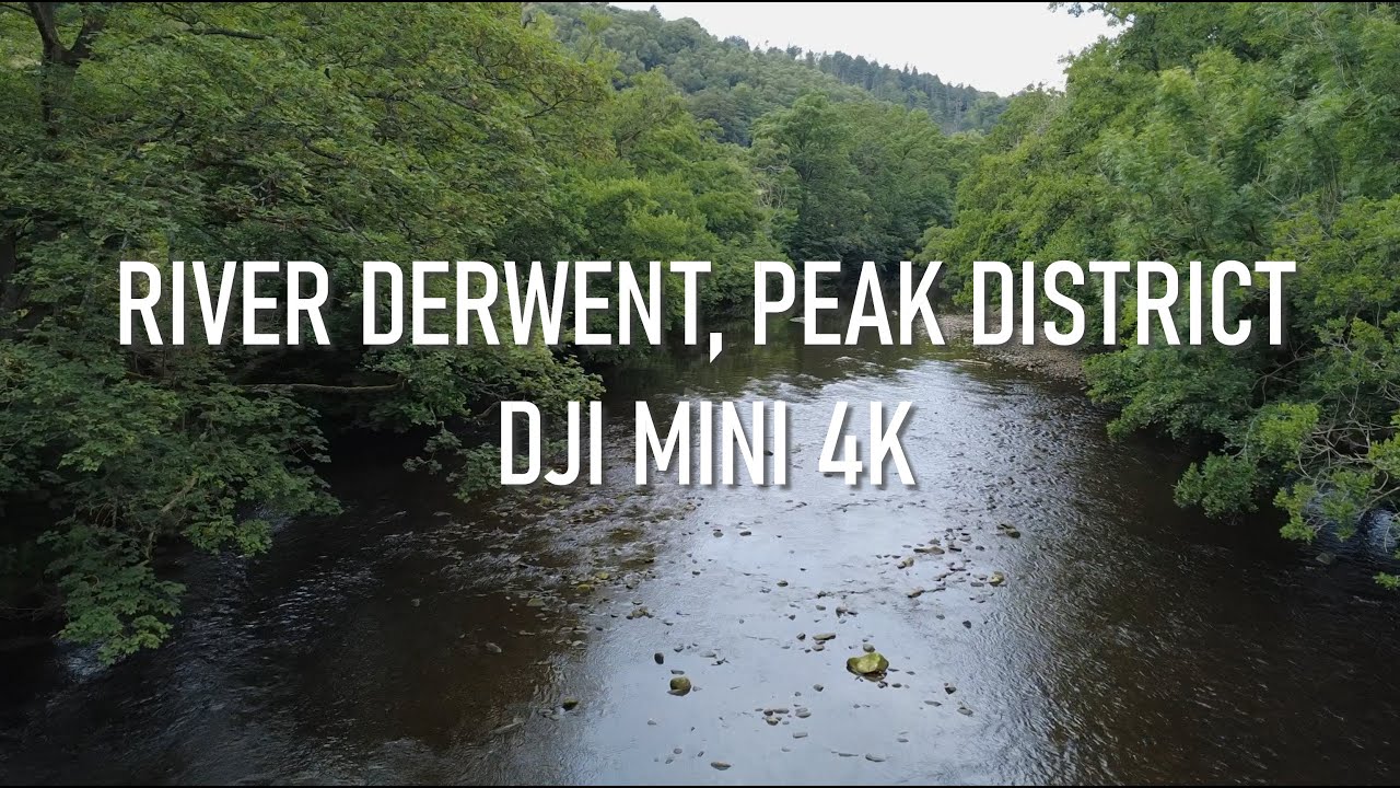 River Derwent , Peak District, DJI Mini 4K