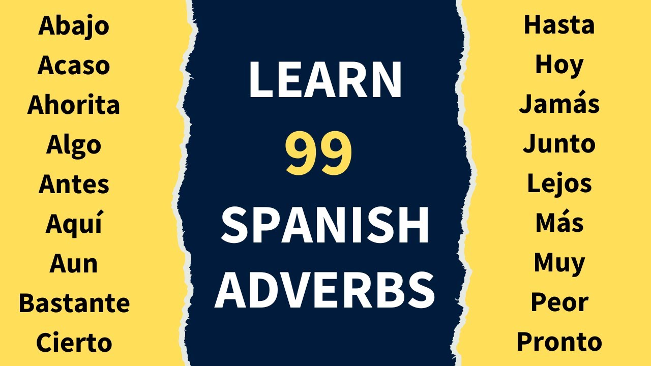 Spanish Adverbs