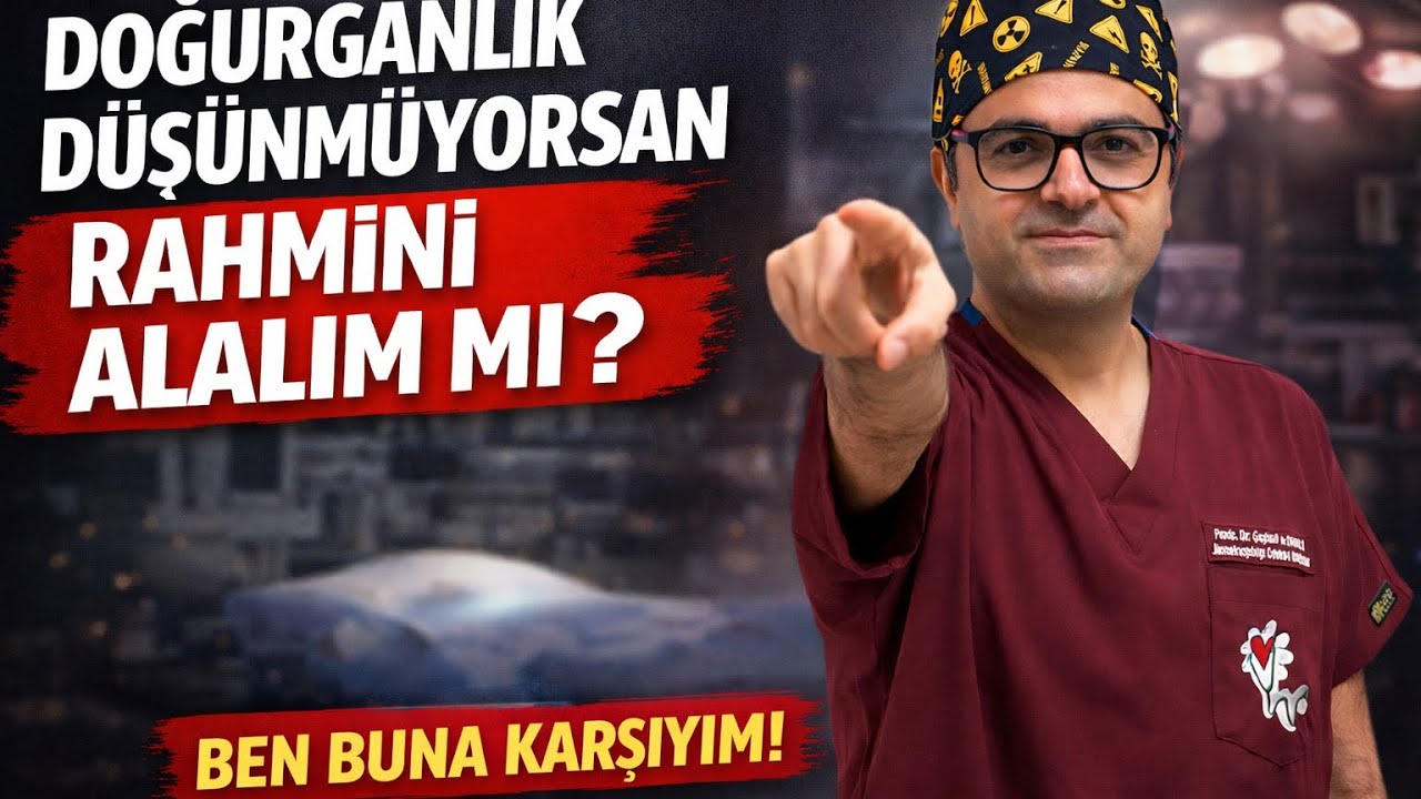 Doğurganlık Bitti Diye Rahim Alınır mı? BEN BUNA KARŞIYIM!