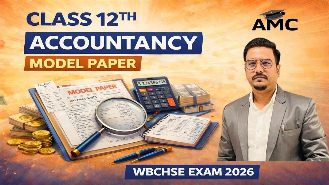 WBCHSE Class 12 Accountancy Model Paper 2026 | Full Solution & Sure Marks Strategy |Board Exam