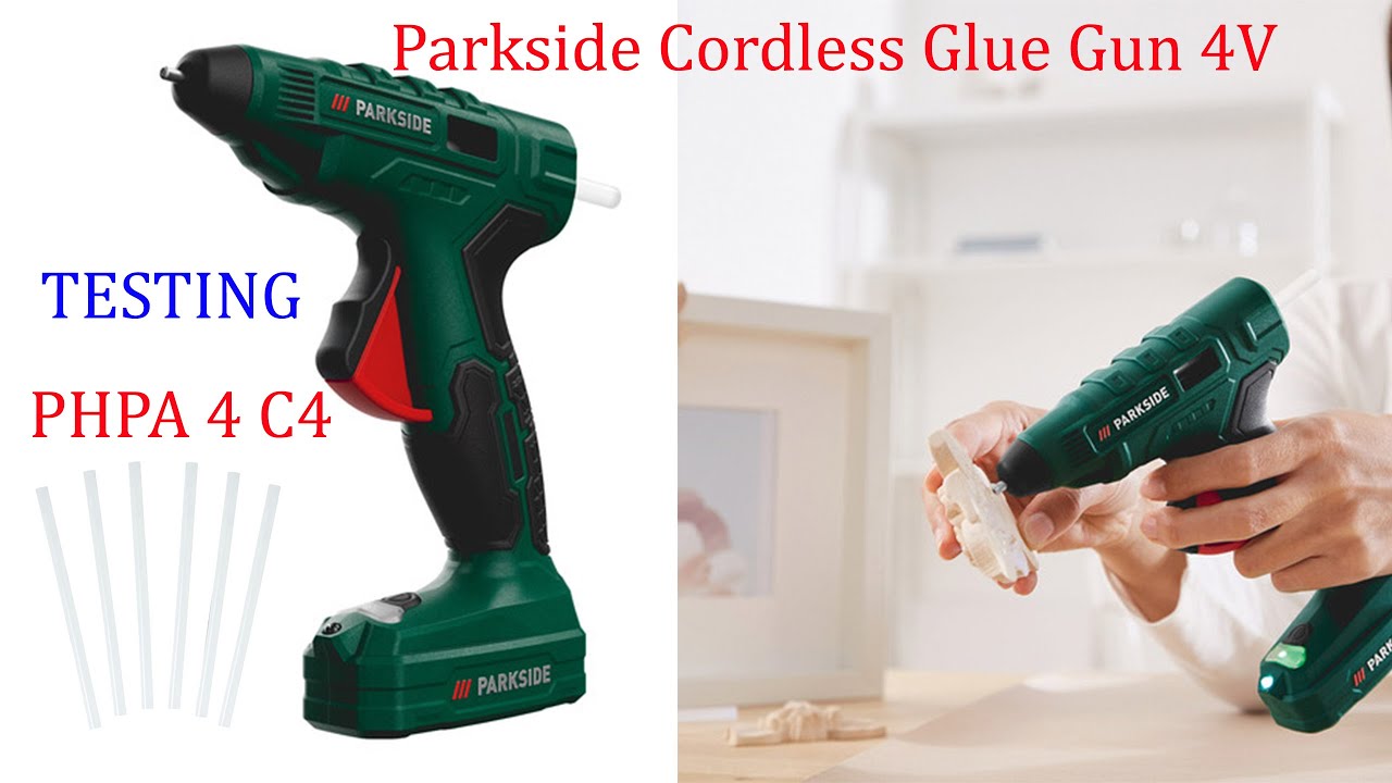 Parkside Cordless Glue Gun 4V PHPA 4 C4 TESTING