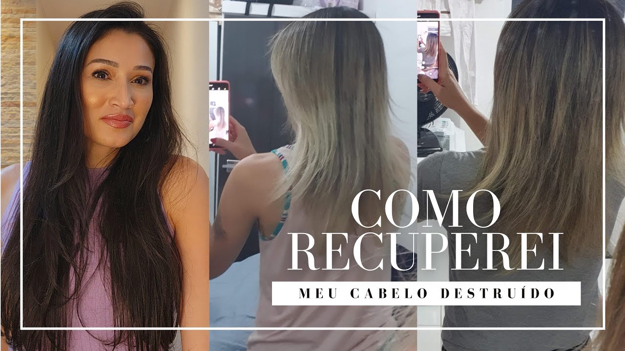 Como Recuperei Meu Cabelo destruído? SEU CABELO MAIS SAUDÁVEL