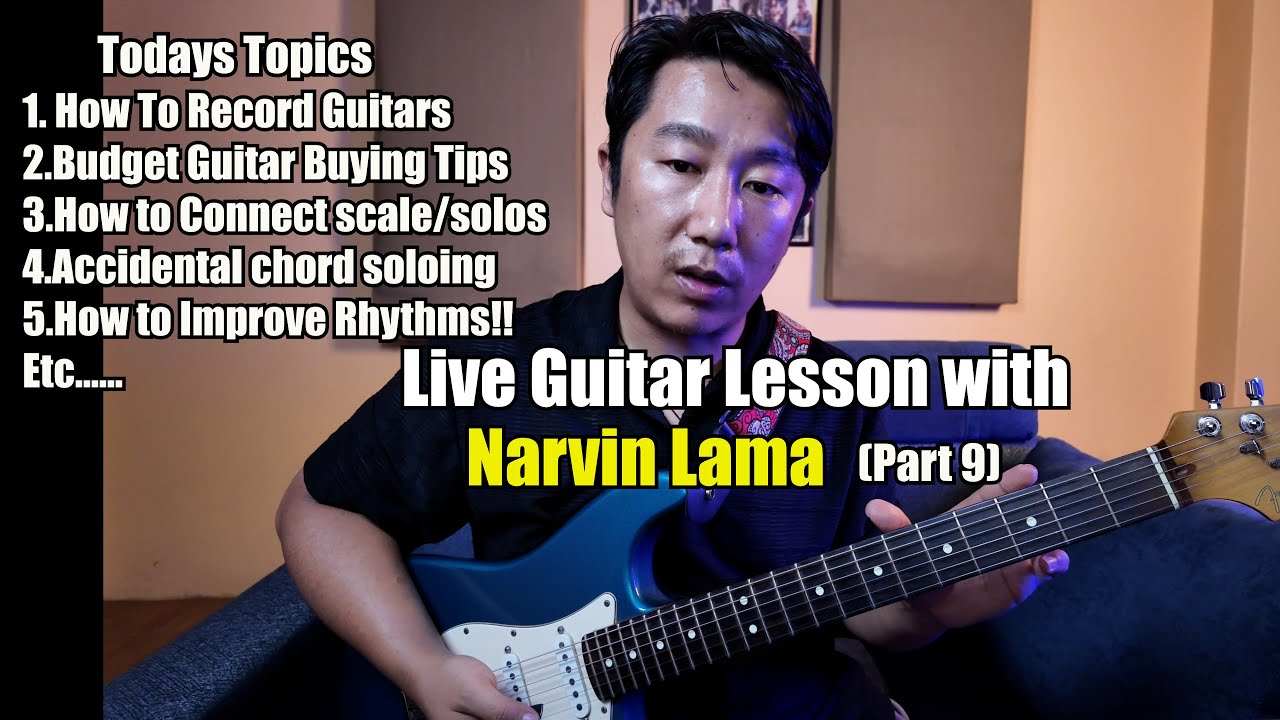 Live guitar Lesson With Narvin Lama in Nepali |Part 9