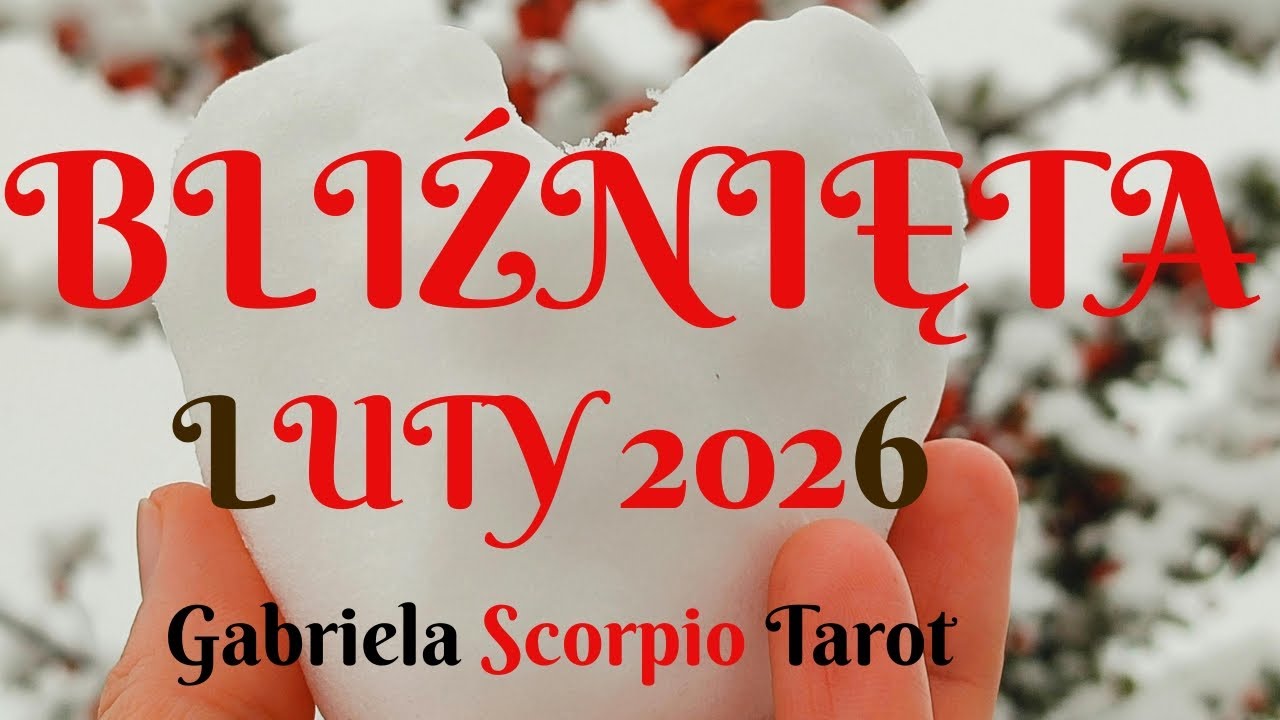 BLIŻNIĘTA ♊ Luty 2026 Tarot Gemini February 2026 Gabriela Scorpio Tarot Horoskop Wróżba