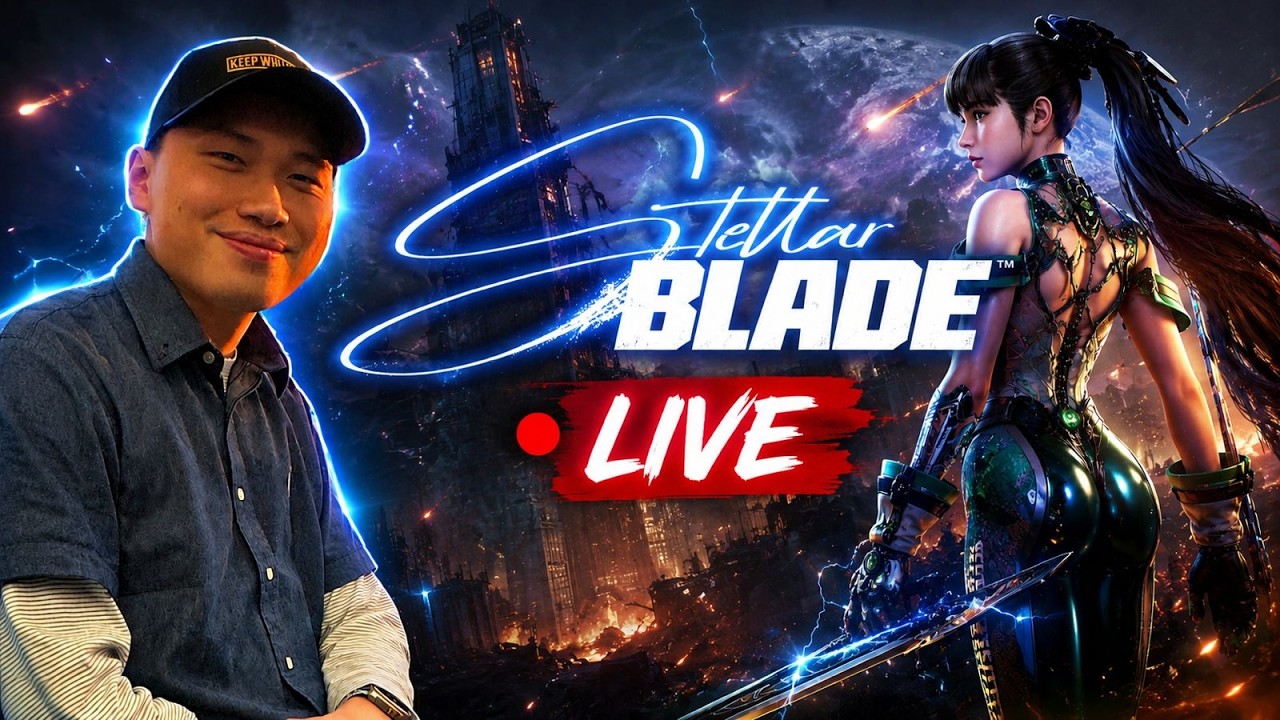 [LIVE] STELLAR BLADE - SAT SET SAT SET DUARR