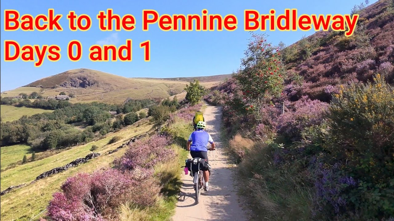 Back to the Pennine Bridleway: Days 0 & 1