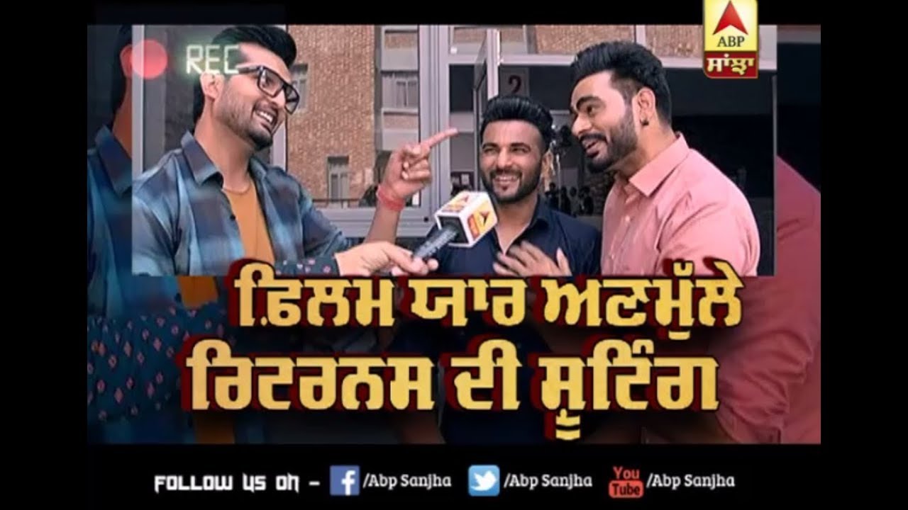 Yaar Anmulle Returns Movie Shoot | Prabh gill | Harish Verma | Yuvraj Hans | Interviews