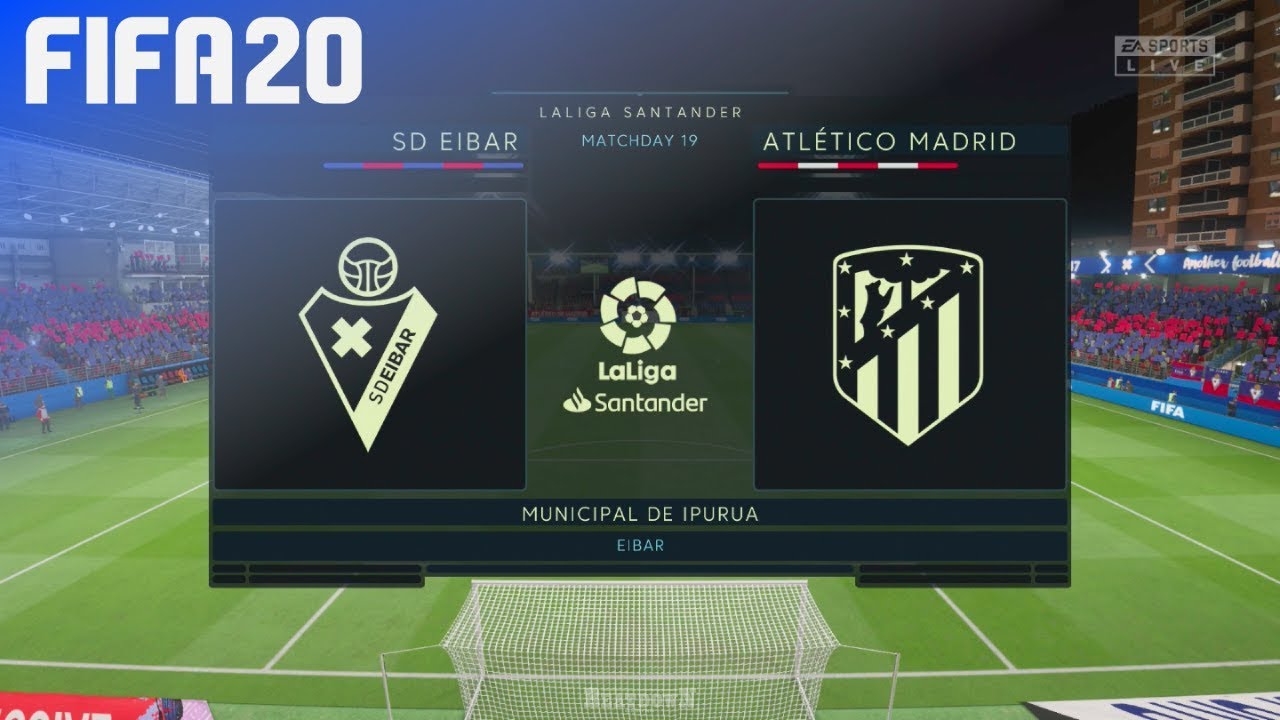 FIFA 20 - SD Eibar vs. Atlético Madrid @ Municipal de Ipurua