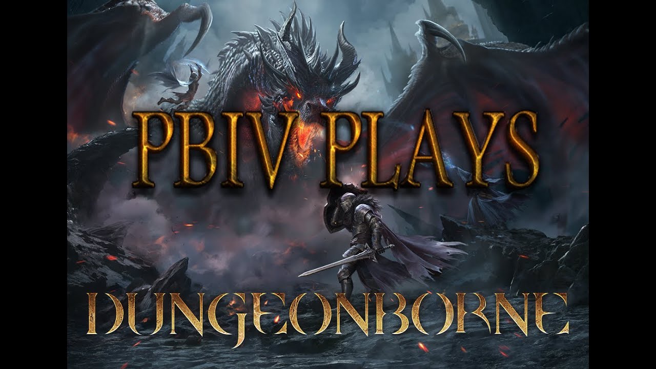 PBIV Plays: Dungeonborne