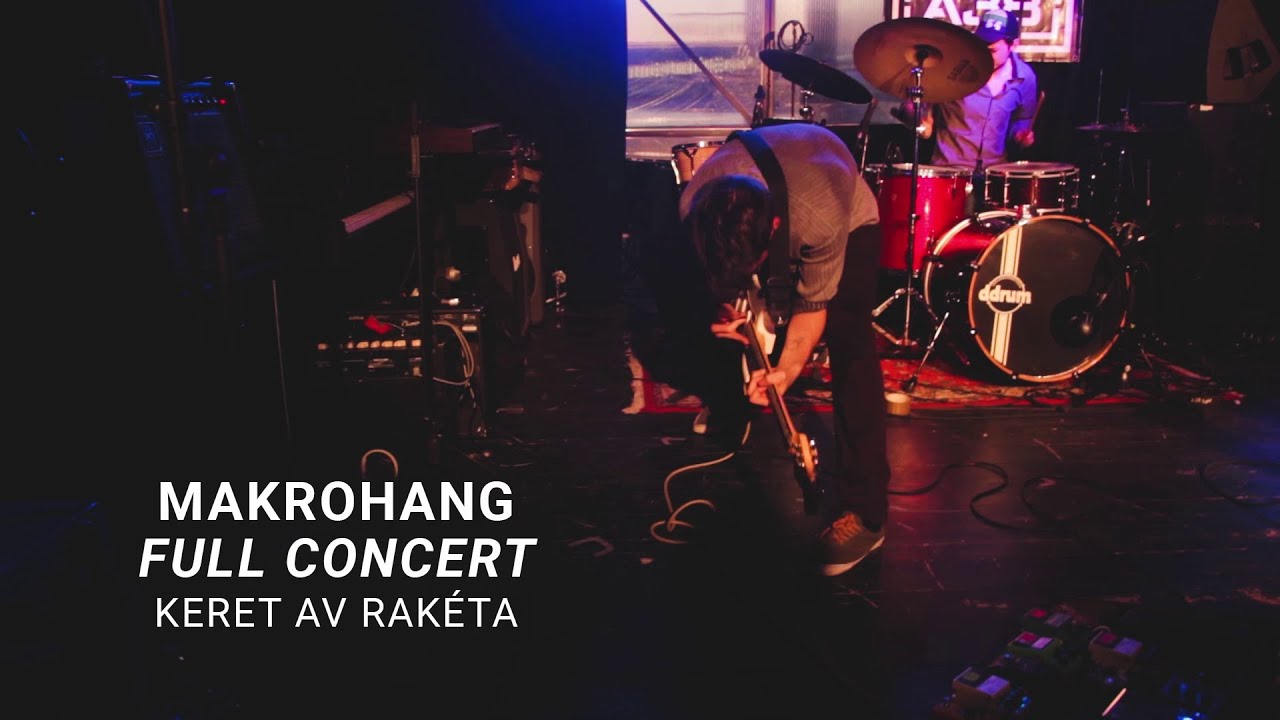 MAKROHANG (Full Concert) / KERET AV Rak&eacute;ta