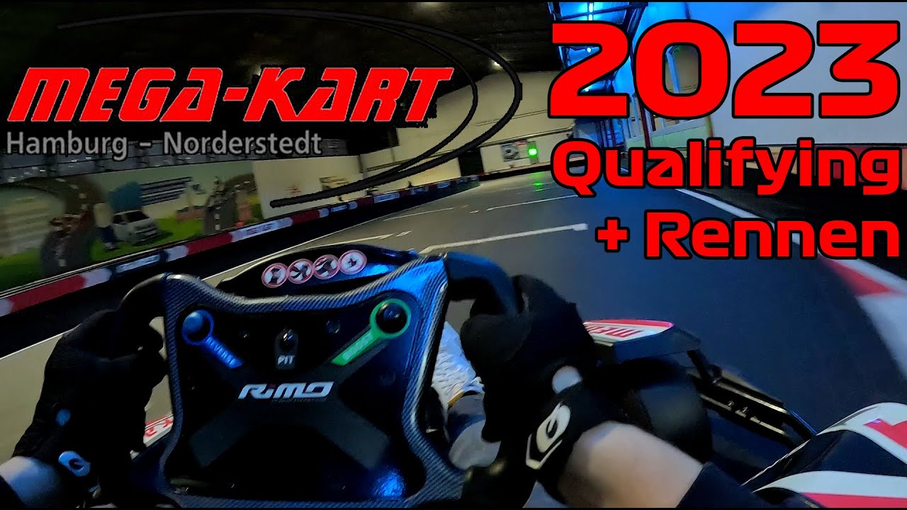 Mega-Kart Norderstedt - März 2023 - Qualifying + Rennen