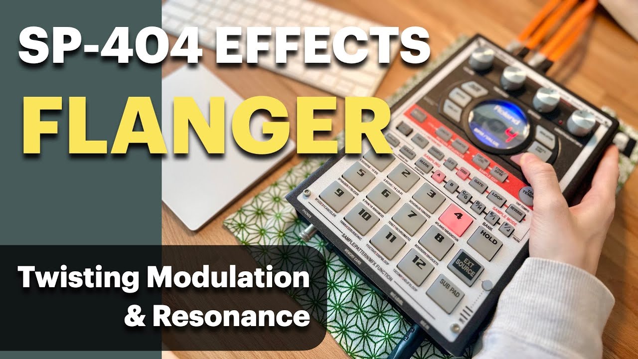 SP-404 EFFECTS | 4  FLANGER