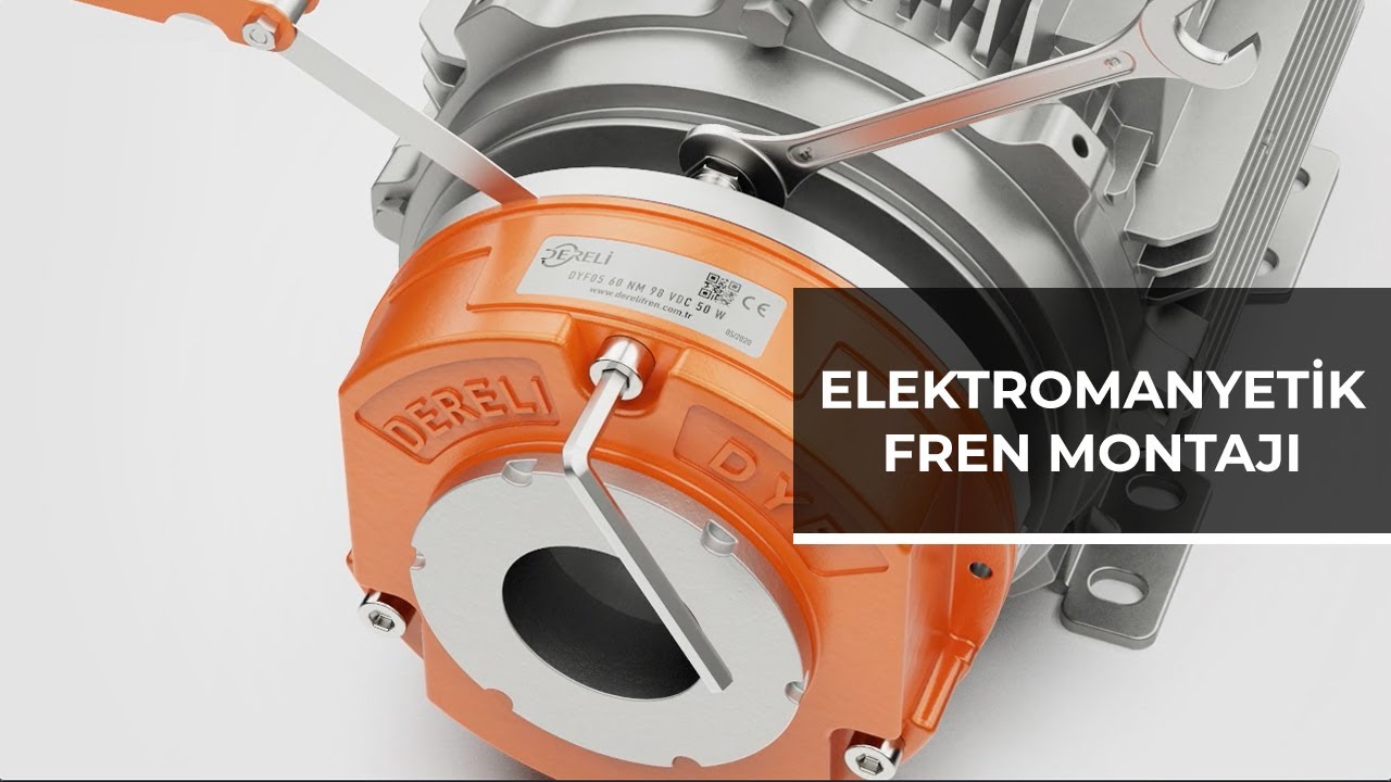 Dereli Elektromagnetik Fren - Elektromanyetik Fren Montajı