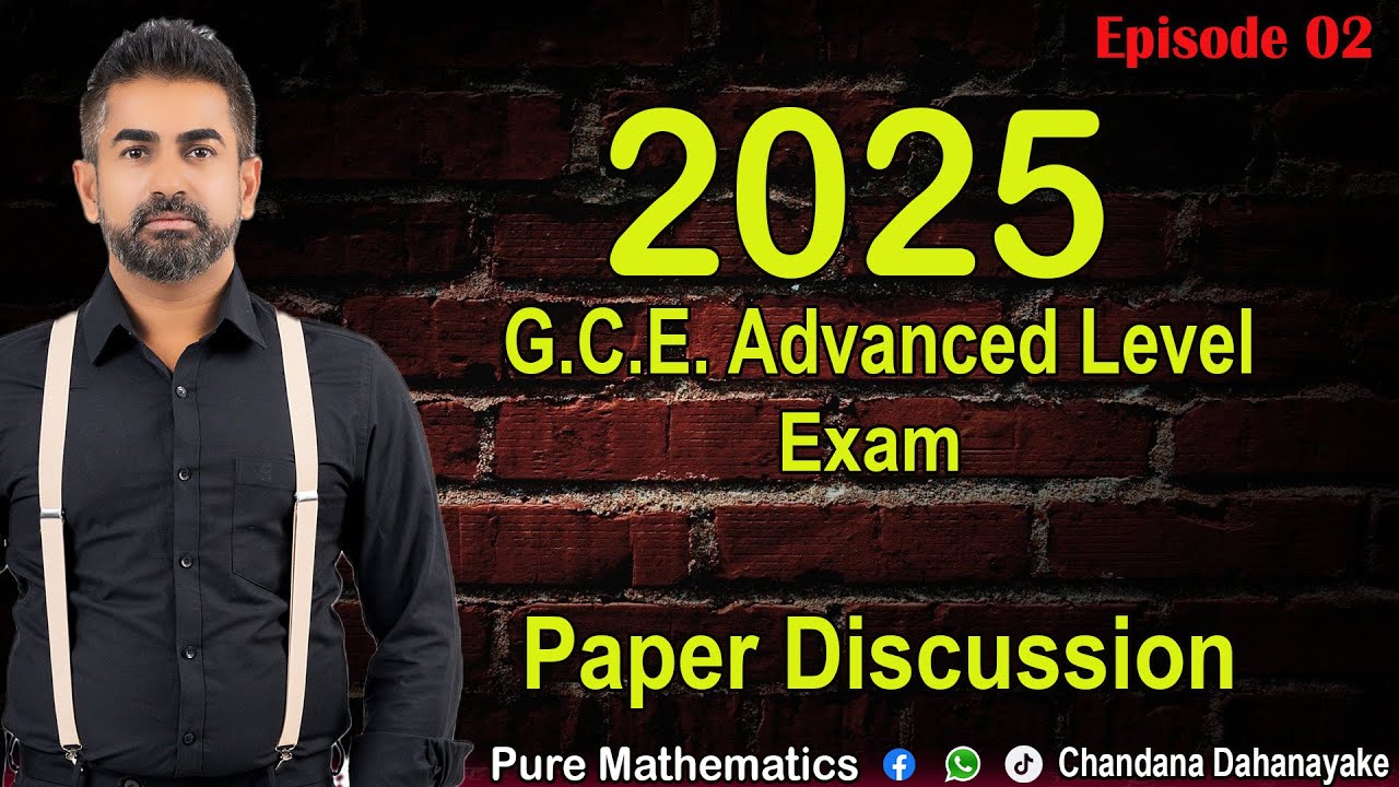 2025 A/L Paper Discussion -Episode 02