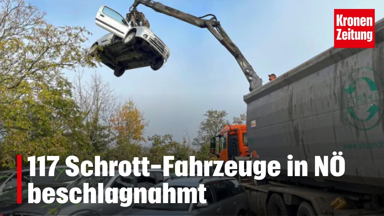 117 Schrott-Fahrzeuge in N&Ouml; beschlagnahmt | krone.tv NEWS