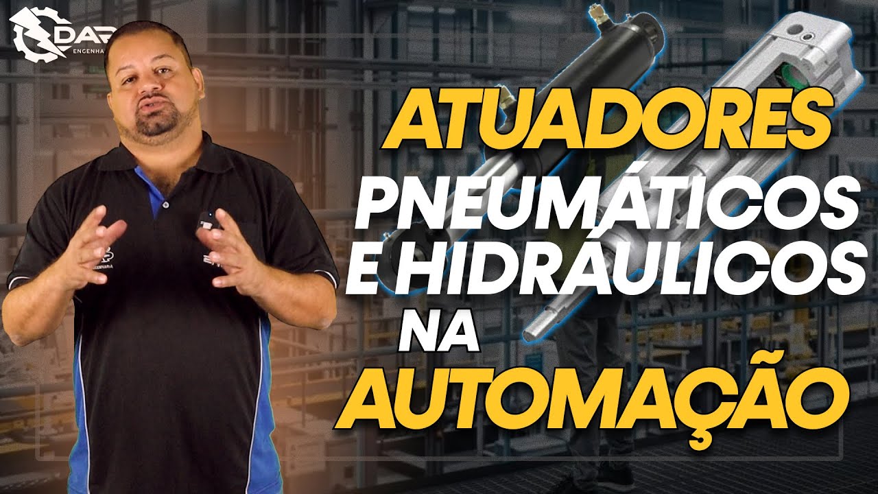 Segredos dos Atuadores Pneumáticos e Hidráulicos