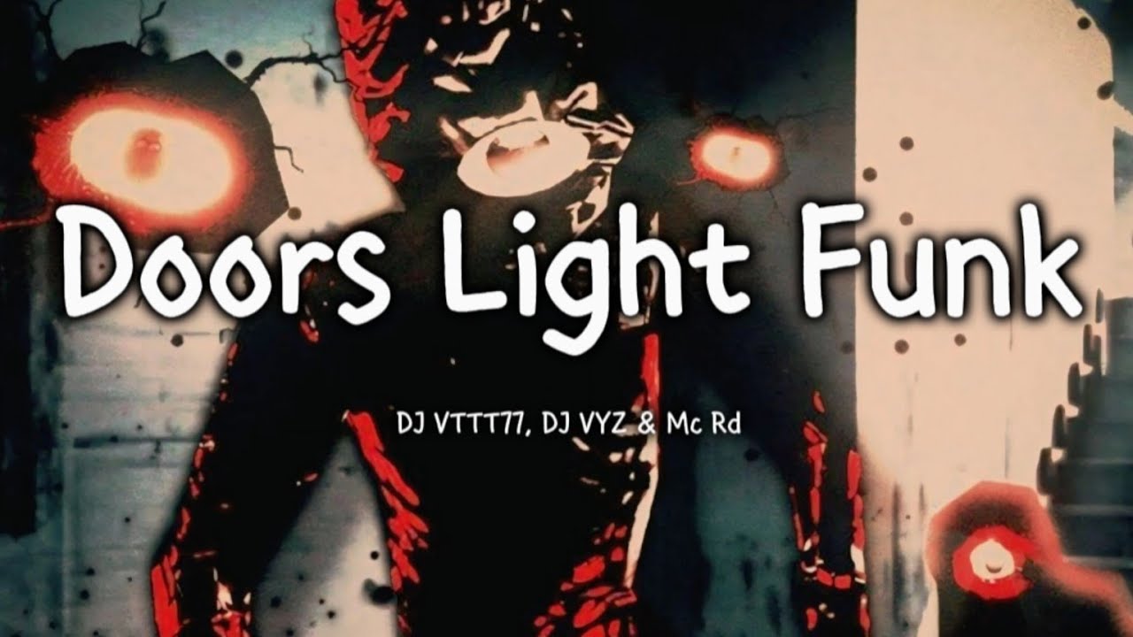 DJ VTTT77, DJ VYZ & Mc Rd - Doors Light Funk | Bass Boosted + 8D Audio
