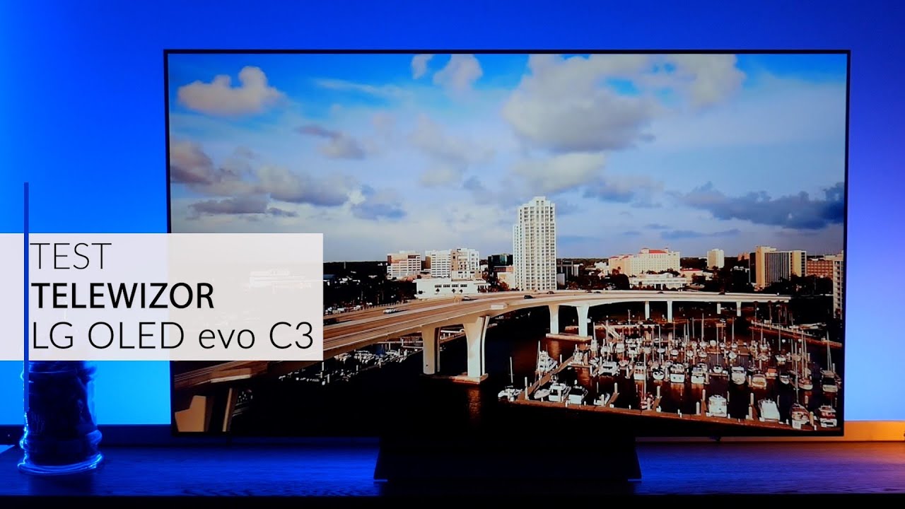 Test telewizora LG OLED evo C3 – RTV EURO AGD