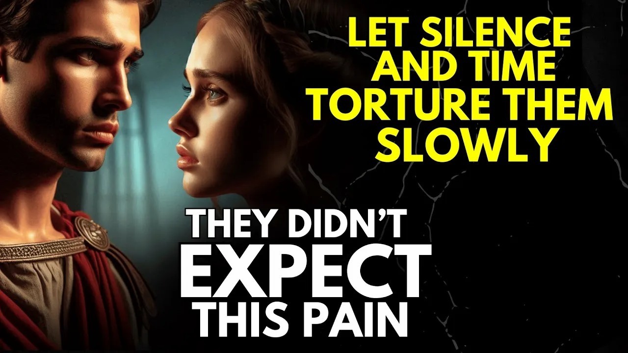 Let Silence & Time Torture Them Slowly—They Didn’t Expect This Pain   Stoic Revenge