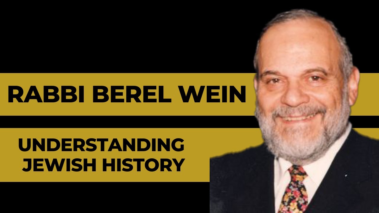 Rabbi Berel Wein  – Understanding Jewish History